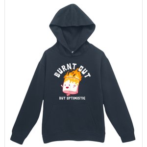 Burnt Out But Optimistics Humor Quote Urban Pullover Hoodie