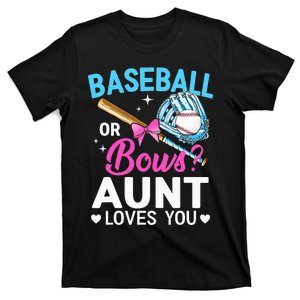 Baseball Or Bows Your Aunt Loves You Gender Reveal Party T-Shirt