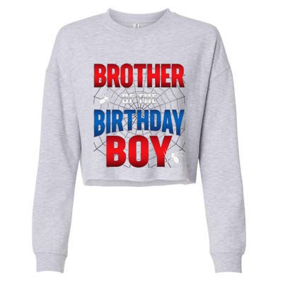 Brother Of Birthday Boy Costume Spider Web Birthday Party Cropped Pullover Crew