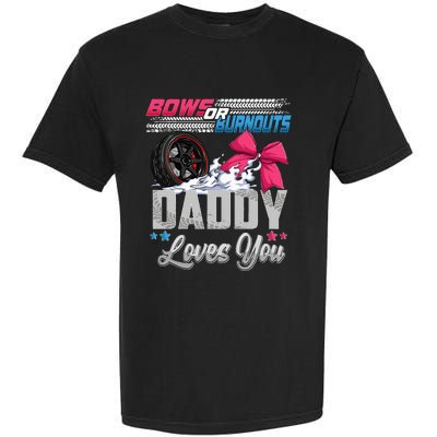 Burnouts Or Bows Gender Reveal Party Announcement Daddy Garment-Dyed Heavyweight T-Shirt