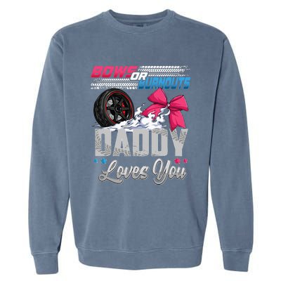 Burnouts Or Bows Gender Reveal Party Announcement Daddy Garment-Dyed Sweatshirt