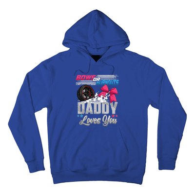 Burnouts Or Bows Gender Reveal Party Announcement Daddy Hoodie