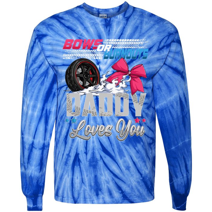 Burnouts Or Bows Gender Reveal Party Announcement Daddy Tie-Dye Long Sleeve Shirt