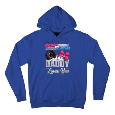 Burnouts Or Bows Gender Reveal Party Announcement Daddy Tall Hoodie