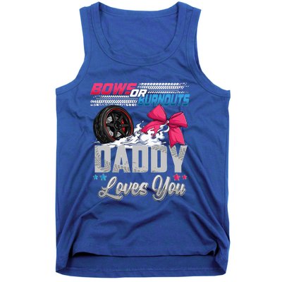 Burnouts Or Bows Gender Reveal Party Announcement Daddy Tank Top