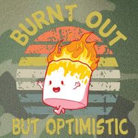 Burnt Out But Optimistic Funny Quotes Sayings Legacy Tie Dye Trucker Hat