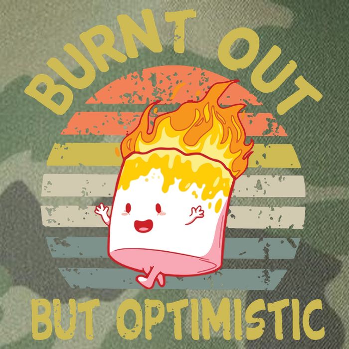 Burnt Out But Optimistic Funny Quotes Sayings Legacy Tie Dye Trucker Hat