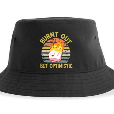 Burnt Out But Optimistic Funny Quotes Sayings Sustainable Bucket Hat