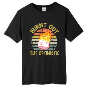 Burnt Out But Optimistic Funny Quotes Sayings Tall Fusion ChromaSoft Performance T-Shirt