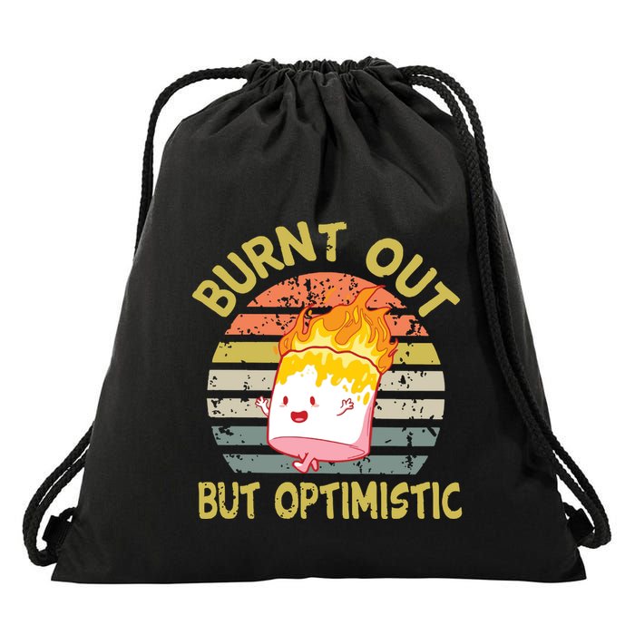 Burnt Out But Optimistic Funny Quotes Sayings Drawstring Bag