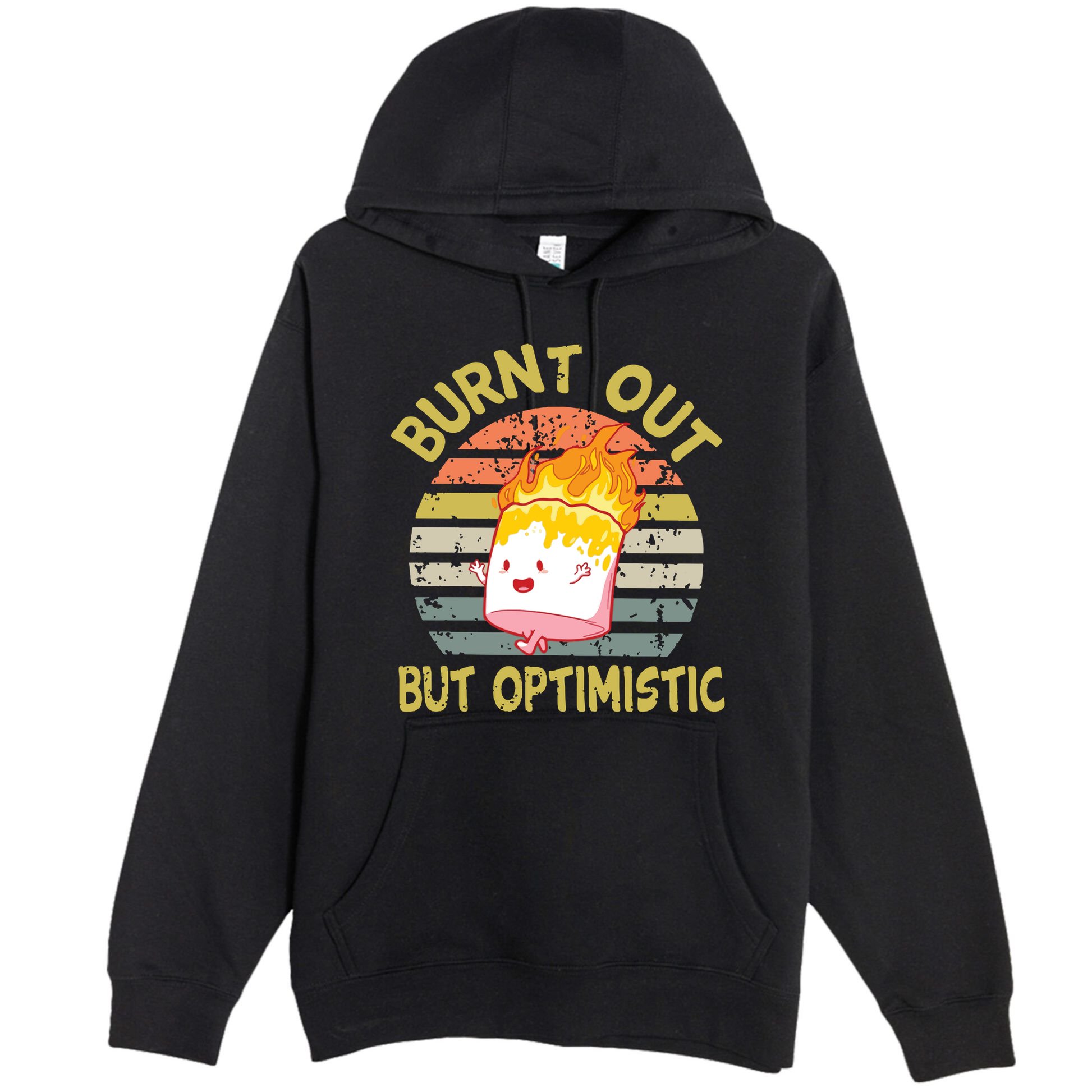 Burnt Out But Optimistic Funny Quotes Sayings Premium Pullover Hoodie