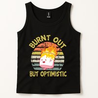 Burnt Out But Optimistic Funny Quotes Sayings Tank Top