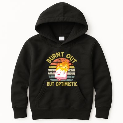 Burnt Out But Optimistic Funny Quotes Sayings Kids Hoodie