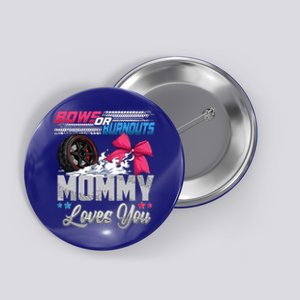 Burnouts Or Bows Gender Reveal Party Announcement Mommy Button