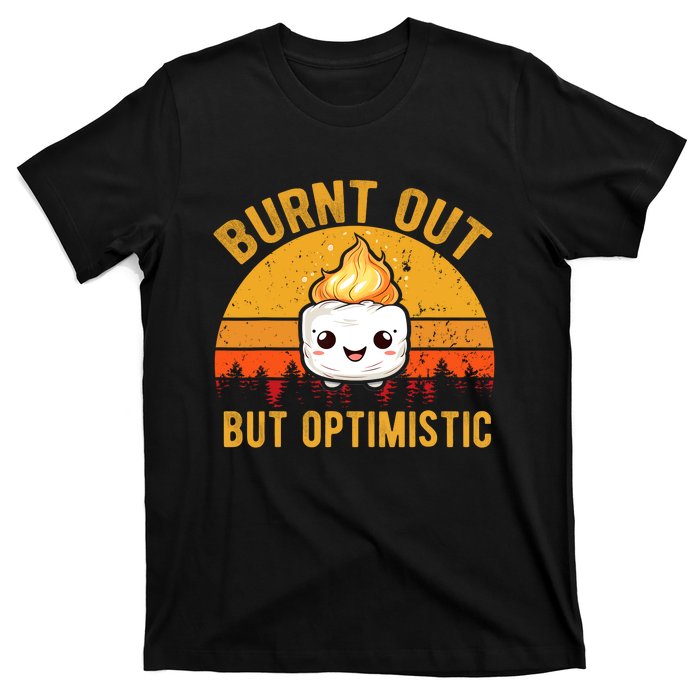 Burnt Out But Optimistic Cute Marshmallow Vintage Camping T-Shirt