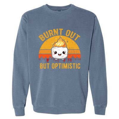 Burnt Out But Optimistic Cute Marshmallow Vintage Camping Garment-Dyed Sweatshirt