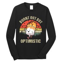 Burnt Out But Optimistic Funny Marshmallow For Camping Retro Long Sleeve Shirt