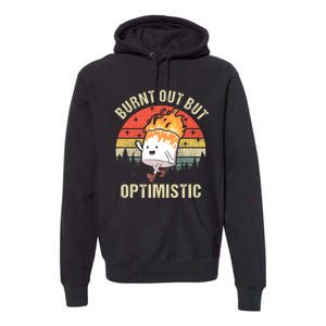 Burnt Out But Optimistic Funny Marshmallow For Camping Retro Premium Hoodie