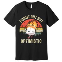 Burnt Out But Optimistic Funny Marshmallow For Camping Retro Premium T-Shirt