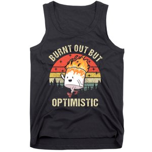 Burnt Out But Optimistic Funny Marshmallow For Camping Retro Tank Top