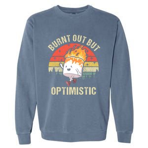 Burnt Out But Optimistic Funny Marshmallow For Camping Retro Garment-Dyed Sweatshirt