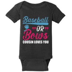 Baseball Or Bows Cousin Loves You Funny Gender Reveal  Baby Bodysuit