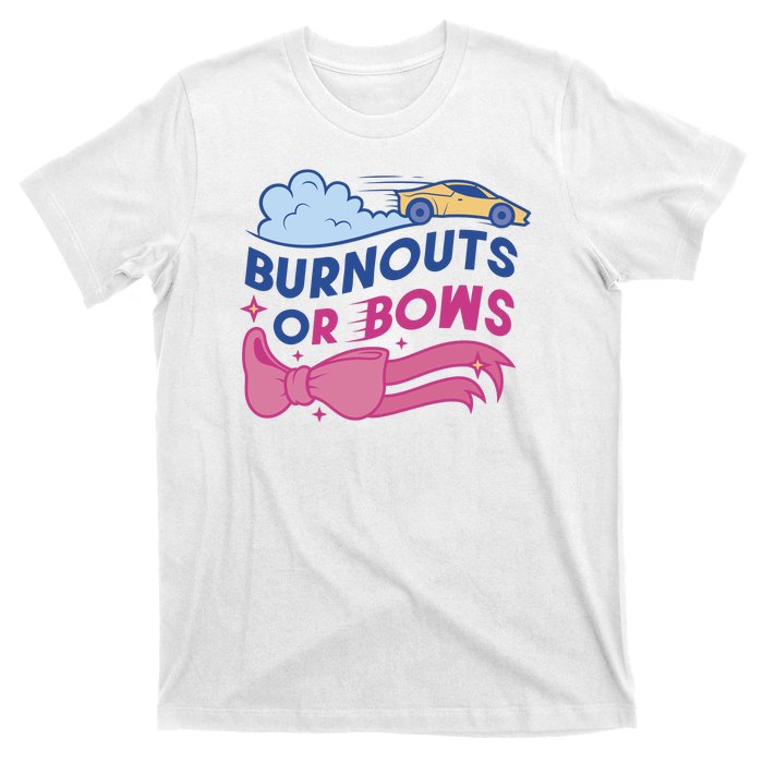 Burnouts Or Bows Gender Reveal T-Shirt