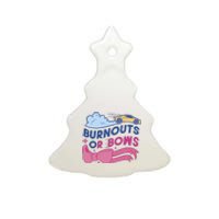 Burnouts Or Bows Gender Reveal Ceramic Tree Ornament