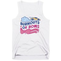 Burnouts Or Bows Gender Reveal Tank Top