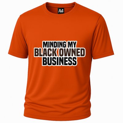 Black Owned Brown Business History Month Melanin Funny Gift Proud Gift Cooling Performance Crew T-Shirt