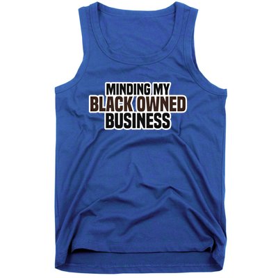 Black Owned Brown Business History Month Melanin Funny Gift Proud Gift Tank Top