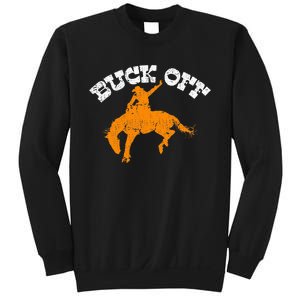 Buck Off Bucking Western Rodeo Cowboy Bronc Rider Sweatshirt