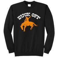 Buck Off Bucking Western Rodeo Cowboy Bronc Rider Sweatshirt