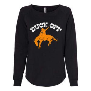 Buck Off Bucking Western Rodeo Cowboy Bronc Rider Womens California Wash Sweatshirt