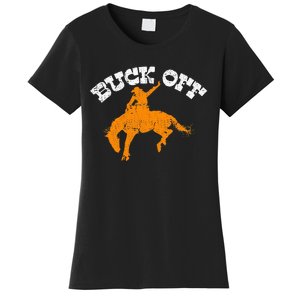 Buck Off Bucking Western Rodeo Cowboy Bronc Rider Women's T-Shirt