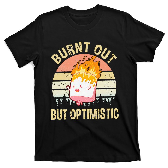 Burnt Out But Optimistic Retro Vintage Sunset T-Shirt