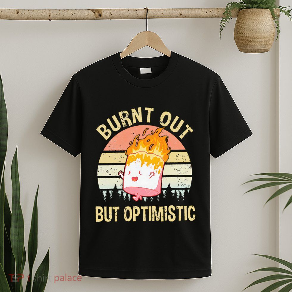 Burnt Out But Optimistic Retro Vintage Sunset T-Shirt