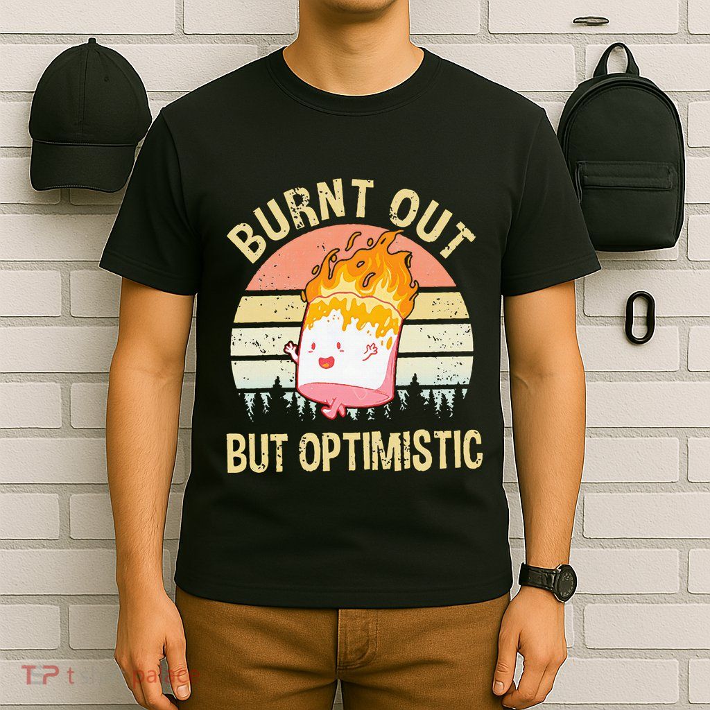 Burnt Out But Optimistic Retro Vintage Sunset T-Shirt