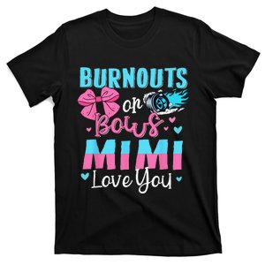 Burnouts Or Bows Mimi Loves You Gender Reveal Grandma T-Shirt