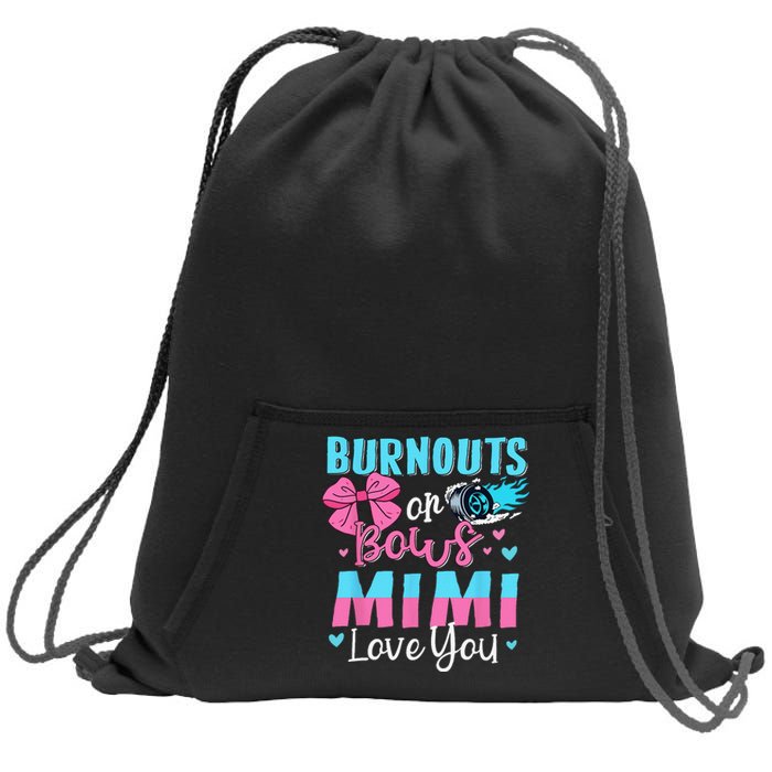 Burnouts Or Bows Mimi Loves You Gender Reveal Grandma Sweatshirt Cinch Pack Bag