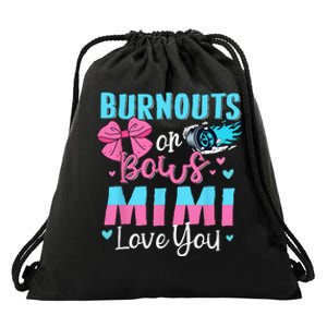 Burnouts Or Bows Mimi Loves You Gender Reveal Grandma Drawstring Bag