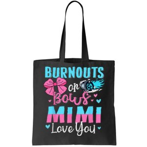 Burnouts Or Bows Mimi Loves You Gender Reveal Grandma Tote Bag