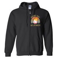 Burnt Out But Optimistic Retro Vintage Sunset Full Zip Hoodie