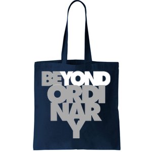 Beyond Ordinary Tote Bag