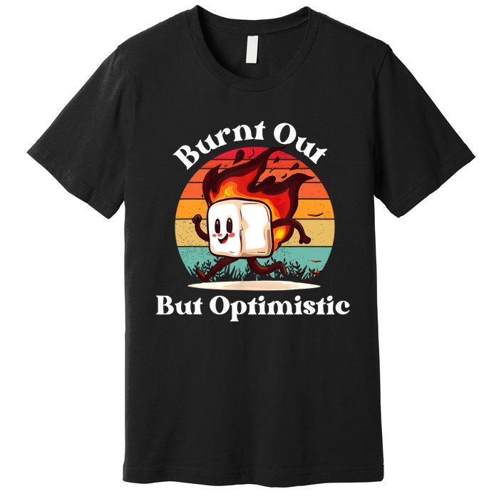 Burnt Out But Optimistic Retro Vintage Sunset Premium T-Shirt