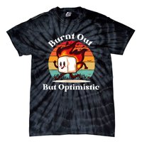 Burnt Out But Optimistic Retro Vintage Sunset Tie-Dye T-Shirt