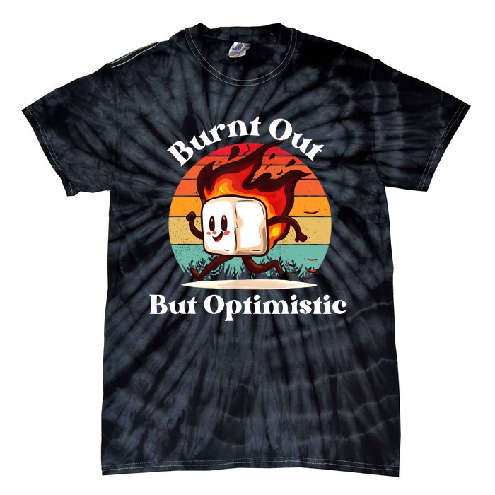 Burnt Out But Optimistic Retro Vintage Sunset Tie-Dye T-Shirt