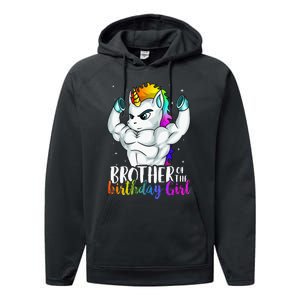 Brother Of Birthday Girl Unicorn Son Grandkid Nephew Performance Fleece Hoodie