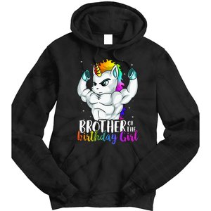 Brother Of Birthday Girl Unicorn Son Grandkid Nephew Tie Dye Hoodie