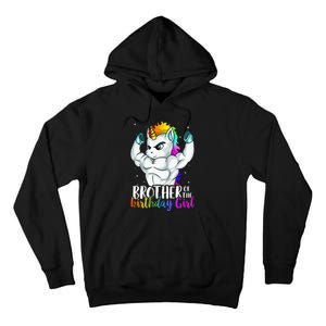 Brother Of Birthday Girl Unicorn Son Grandkid Nephew Tall Hoodie